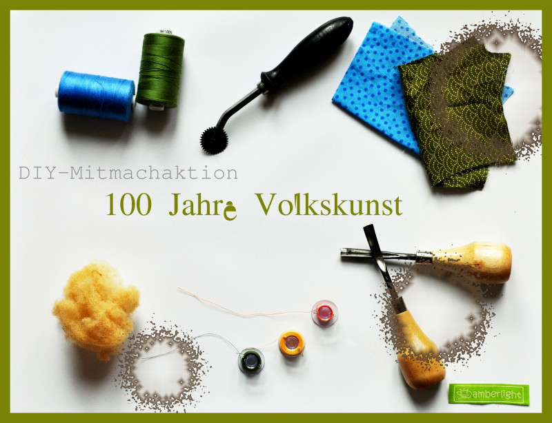 DIY-Mitmachaktion: 100 Jahre Volkskunst