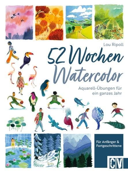 Rezension: 52 Wochen Watercolor: Aquarell-Übungen für ein ganzes Jahr