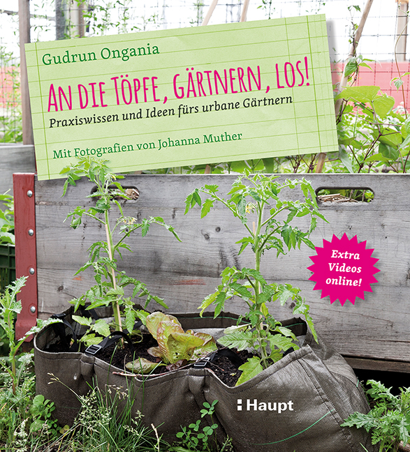 Rezension: An die Töpfe, gärtnern, los!: Praxiswissen und Ideen fürs urbane Gärtnern