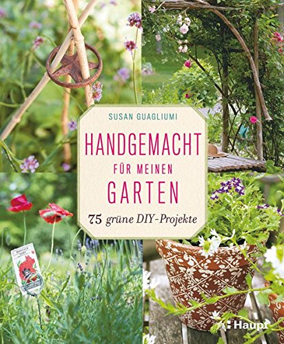 Rezension: Handgemacht für meinen Garten: 75 grüne DIY-Projekte