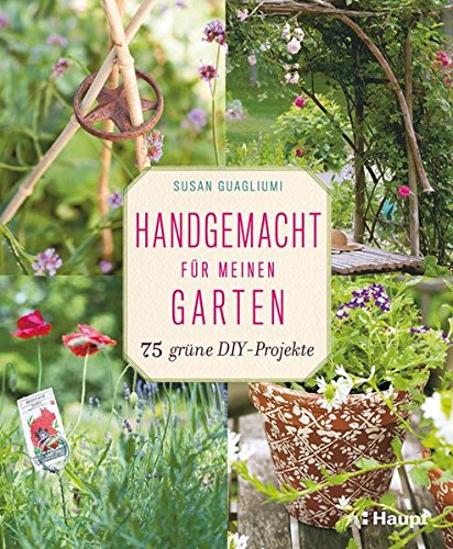 Rezension: Handgemacht für meinen Garten: 75 grüne DIY-Projekte