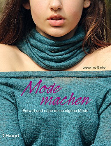 Rezension: Mode machen: Entwirf und nähe deine eigene Mode