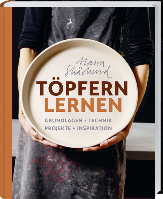 Rezension: Töpfern lernen: Grundlagen Technik Projekte Inspiration.