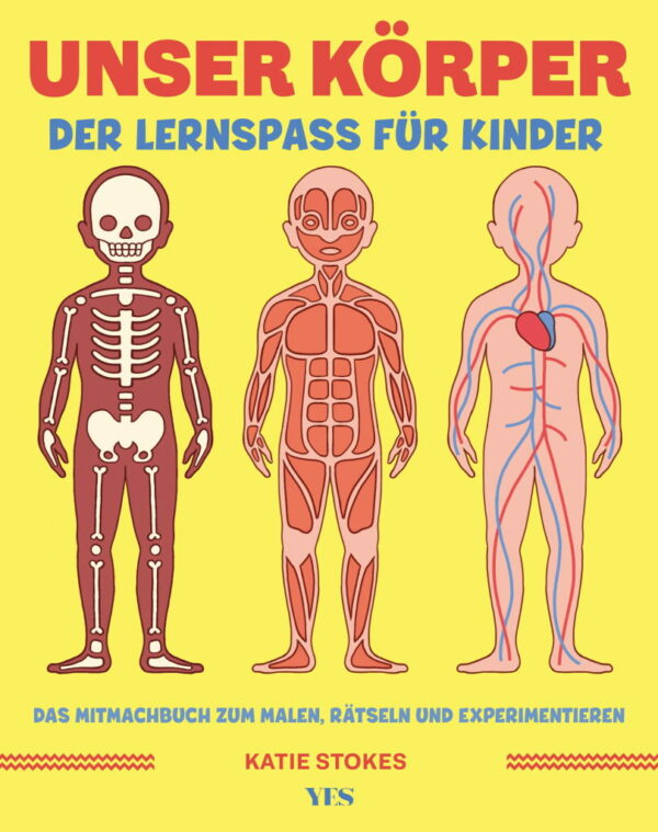 Rezension: Unser Körper: Der Lernspaß für Kinder. Das Mitmachbuch zum Malen, Rätseln und Experimentieren