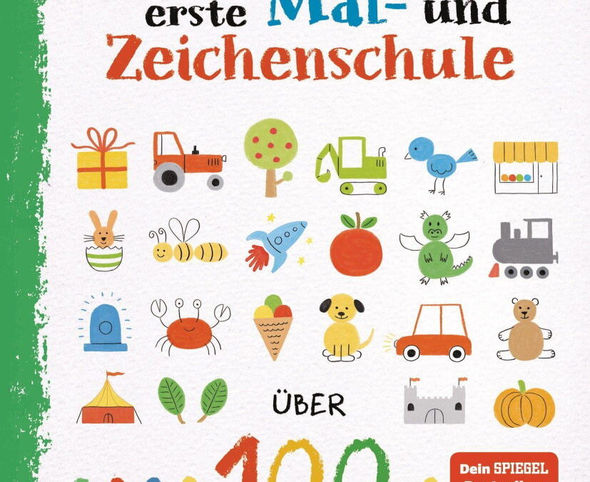 Rezension: Meine erste Mal- und Zeichenschule. Ab 4 Jahren: Über 100 Schritt-für-Schritt-Anleitungen