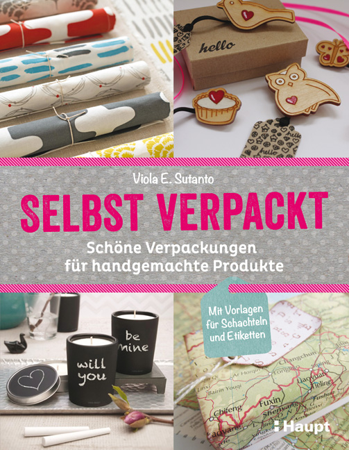 Rezension: Selbst verpackt. Schöne Verpackungen für handgemachte Produkte