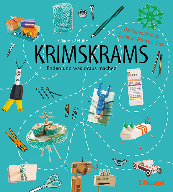 Rezension: Krimskrams finden und was draus machen: Das Sammelsurium-Schnipsel-Mitmach-Buch