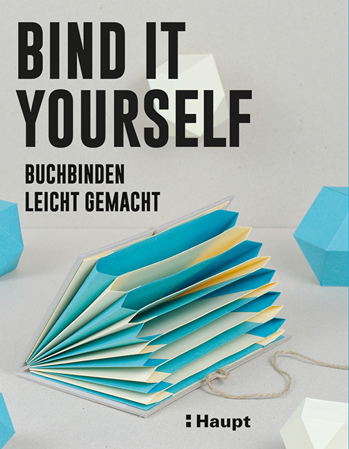 Rezension: Bind it yourself: Buchbinden leicht gemacht