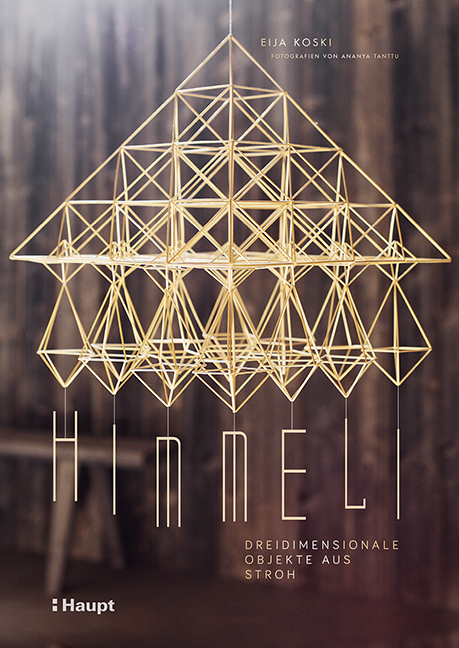 Rezension: Himmeli – dreidimensionale Objekte aus Stroh: Tradition, Techniken und Projekte