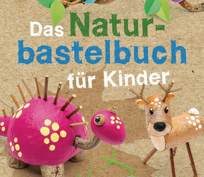 Rezension: Das Naturbastelbuch für Kinder