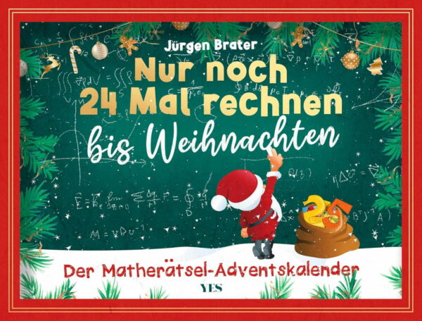 Rezension: Nur noch 24 Mal rechnen bis Weihnachten: Der Matherätsel-Adventskalender