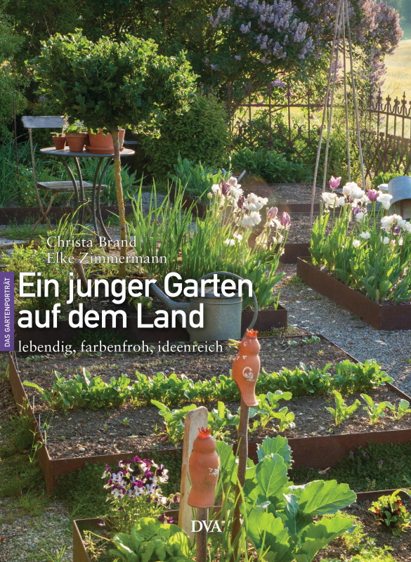 Rezension: Ein junger Garten auf dem Land: ideenreich, lebendig, farbenfroh