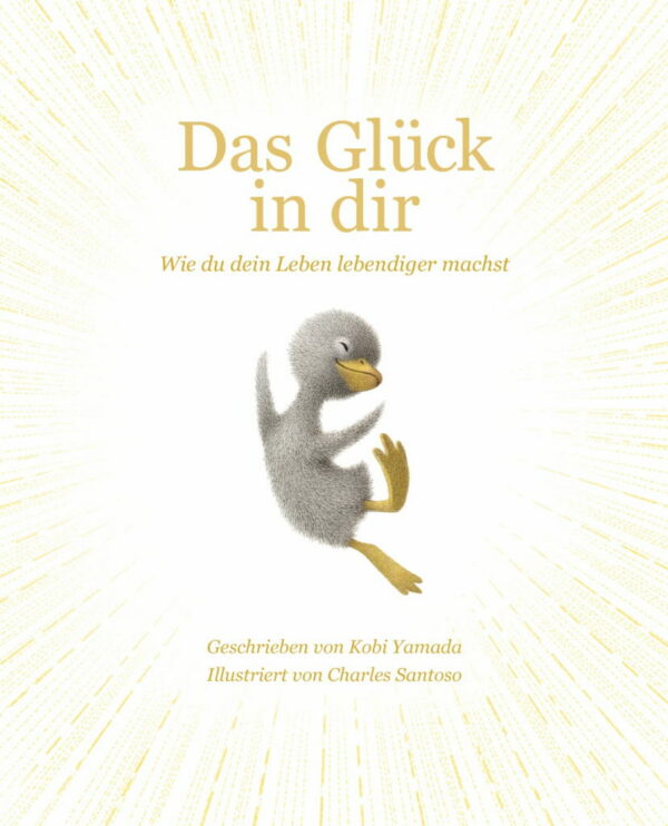 Rezension: Das Glück in dir: Wie du dein Leben lebendiger machst