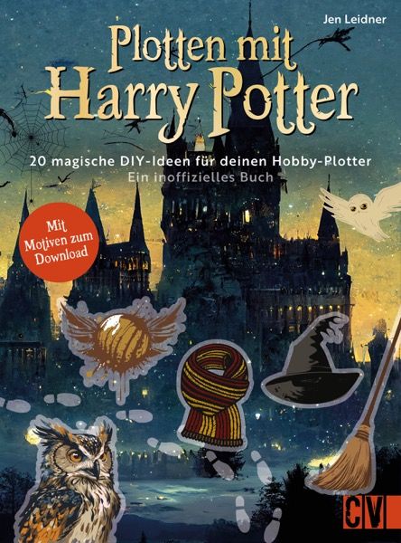 Rezension: Plotten mit Harry Potter: 20 magische DIY-Ideen für deinen Hobby-Plotter