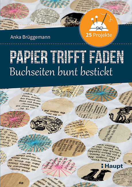 Rezension: Papier trifft Faden: Buchseiten bunt bestickt