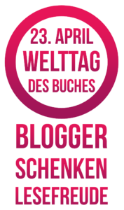 Verlosung Blogger schenken Lesefreude – Welttag des Buches 2018