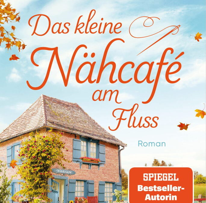 Rezension: Das kleine Nähcafé am Fluss