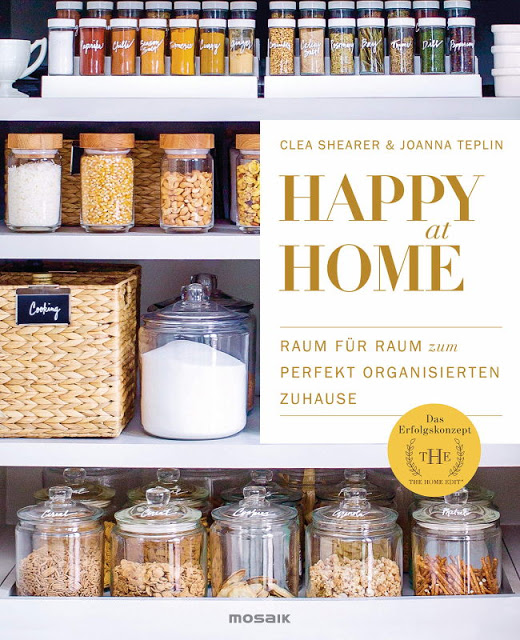 Rezension: Happy at Home: Raum für Raum zum perfekt organisierten Zuhause – Das Erfolgskonzept von »The Home Edit«