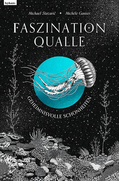 Rezension: Faszination Qualle – Geheimnisvolle Schönheiten